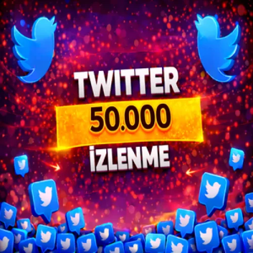  ⭐GARANTİLİ⚡TWİTTER 50.000 İZLENME⚡